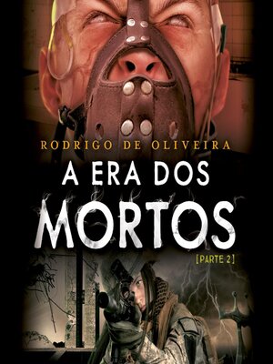 cover image of A era dos mortos--Parte 2